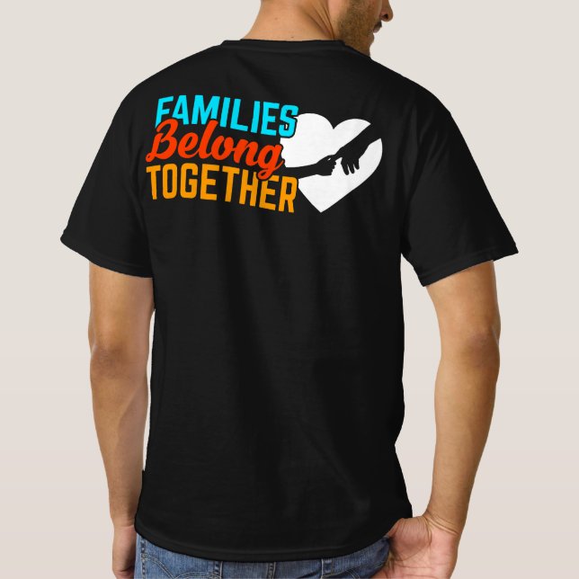 Familjer Belong tillsammans Invandrare T Shirt (Baksida)