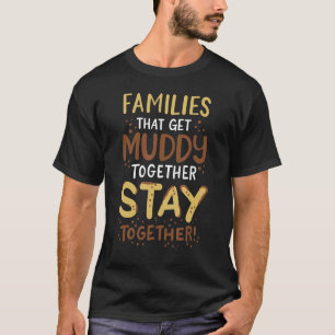 Familjer som får ihop Muddy med Lera Springa Offro T Shirt