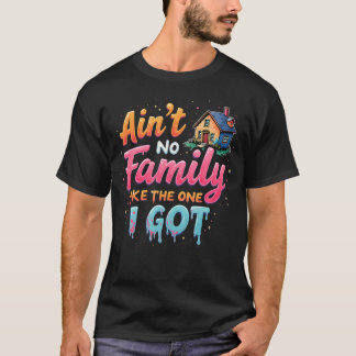 Familjesammankomst Finns Ingen Familj Som Den Jag T Shirt
