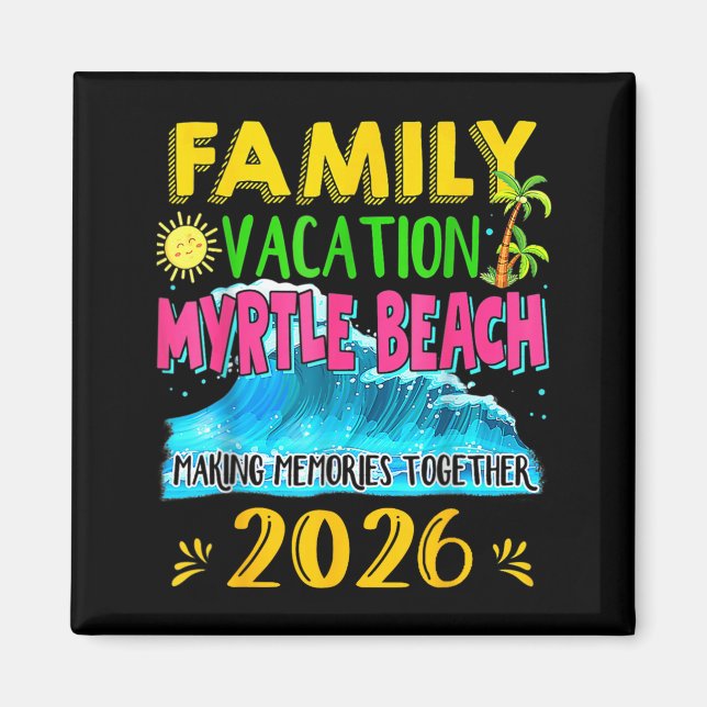 Familjesemester Myrtle Beach 2026 Högtid Sommar Magnet (Framsidan)