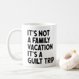 Familjeutflykt Det Är En Skuldkänsla Familj Crew C Kaffemugg
