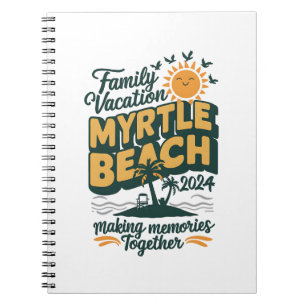 Familjeutflykt Myrtle Beach 2024 Skapar Minnen Anteckningsbok