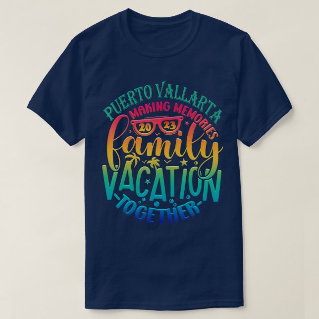 Familjevacation Puerto Vallarta Skapar minnen till T Shirt (Design framsida)
