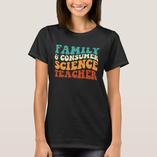 Family And Consumer Science Teacher Retro Groovy F T Shirt (Framsida)