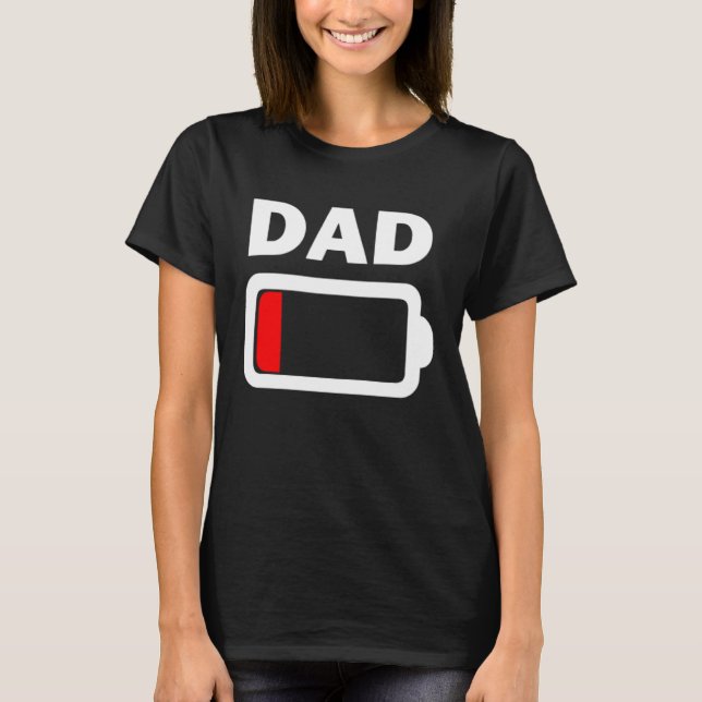 Family Battery Low Battery Dad T Shirt (Framsida)