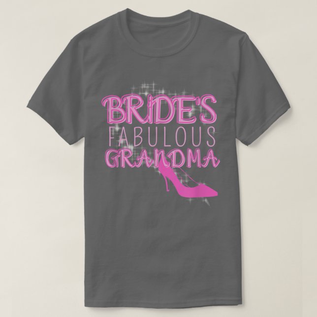 Family Bröllop Gift Brides Fabulous Grandma491 T Shirt (Design framsida)