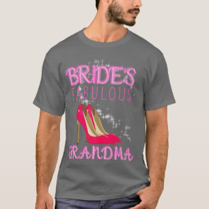 Family Bröllop Gift Brides Fabulous Grandma Premi T Shirt