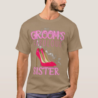 Family Bröllop Gift Grooms Fabulous Sister T Shirt