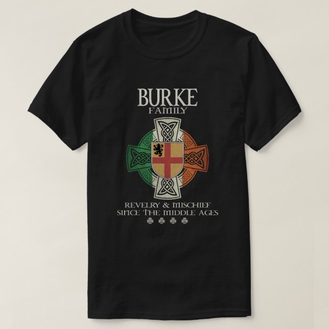 Family Burke arm Ireland Irish Celtic kor T Shirt (Design framsida)