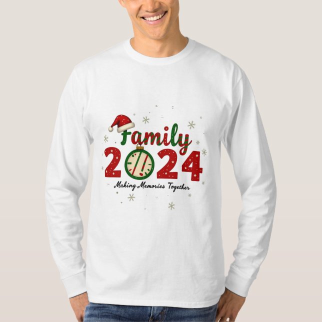 Family Christmas 2024 Making Memories Together T Shirt (Framsida)