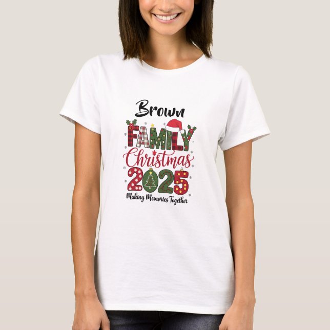  Family Christmas 2025 customizable Matching T Shirt (Framsida)