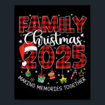 Family Christmas 2025 Making Memories Together Buf Poster<br><div class="desc">Family Christmas 2025 Making Memories Together Buffalo Plaid</div>