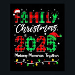 Family Christmas 2025 Matching Family Christmas Xm Poster<br><div class="desc">Family Christmas 2025 Matching Family Christmas Xmas</div>