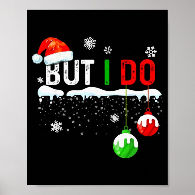 Family Christmas Pajamas Matching But I Do  Poster (Framsidan)