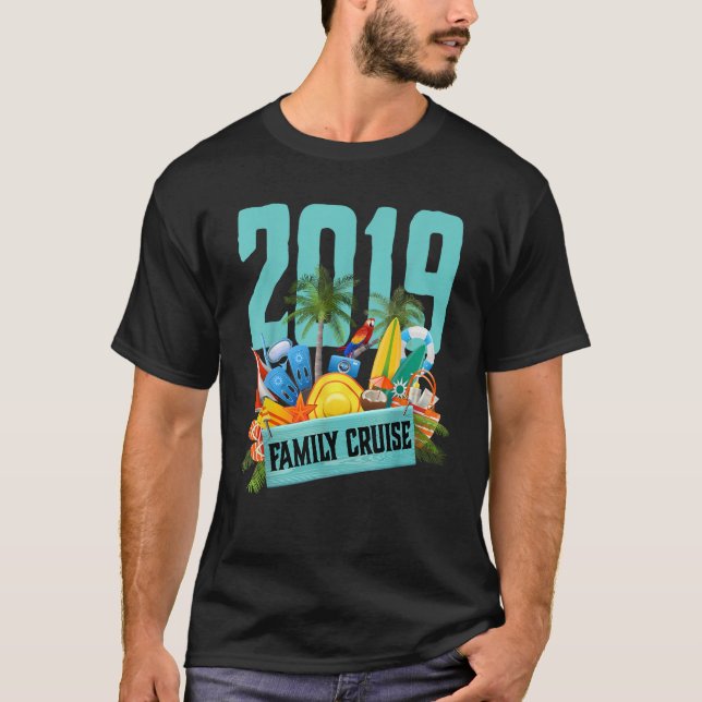 Family Cruise 2019 T Shirt (Framsida)