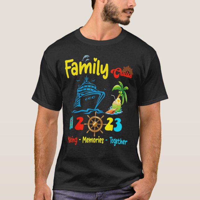 Family Cruise 2023 Making Memories Together Summer T Shirt (Framsida)