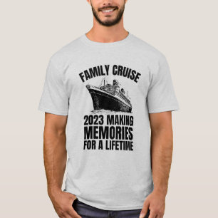 Family Cruise 2023 Skapar minnen för en livstid T Shirt