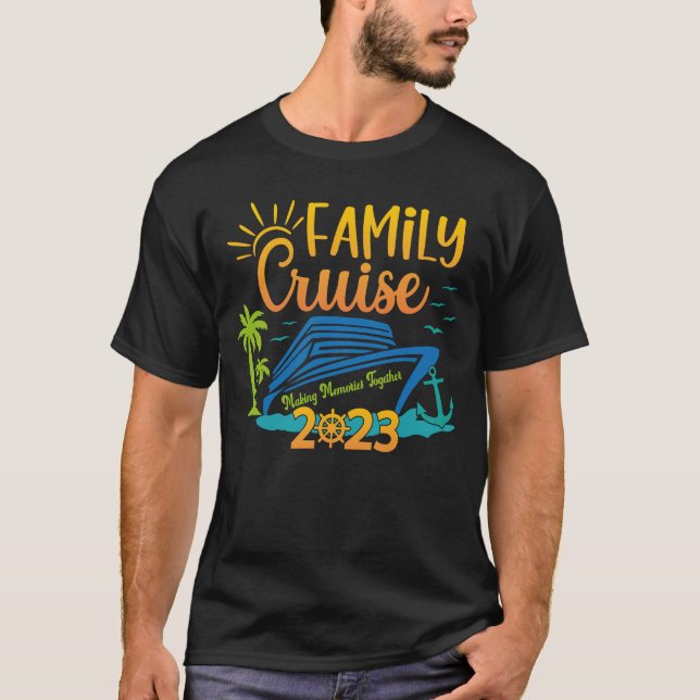 Family Cruise 2023 Skapar minnen tillsammans T Shirt (Framsida)