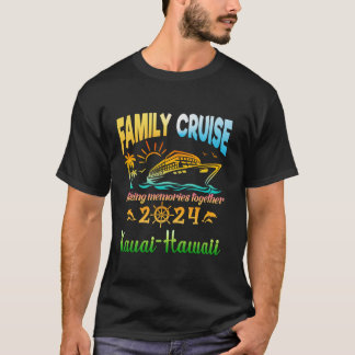 Family Cruise 2024 Kauai Hawaii Vacation Resa Outf T Shirt