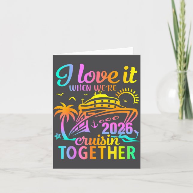Family Cruise 2026 I Love It When We're Cruisin' T Kort (Framsida)