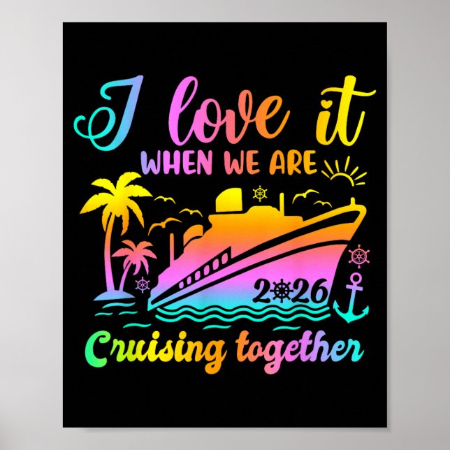 Family Cruise 2026 I Love It When We're Cruisin' T Poster (Framsidan)