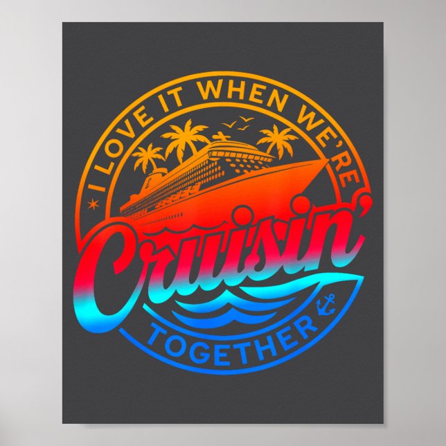 Family Cruise 2026 I Love It When We're Cruisin' T Poster (Framsidan)