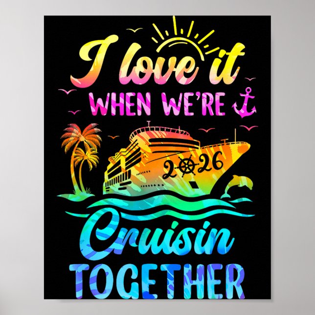 Family Cruise 2026 I Love It When We're Cruisin' T Poster (Framsidan)