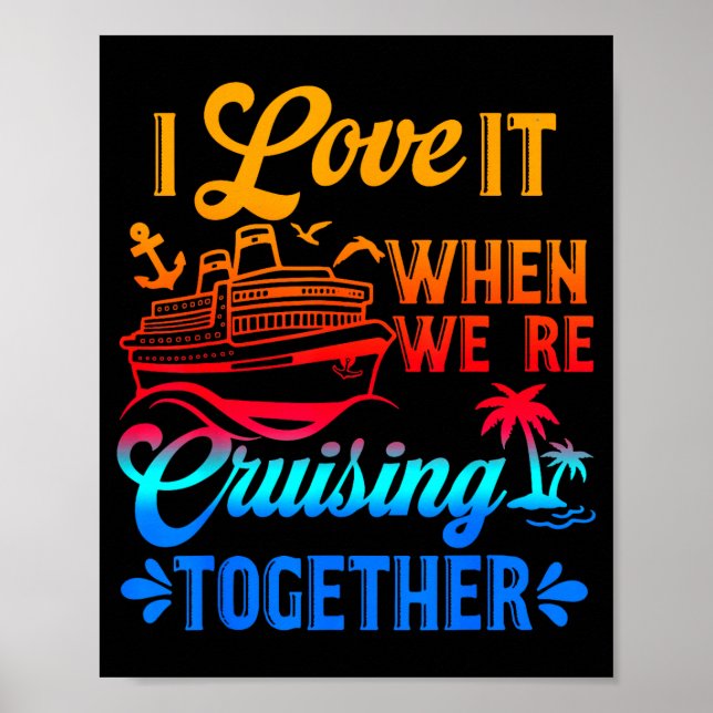 Family Cruise 2026 I Love It When We're Cruisin' T Poster (Framsidan)