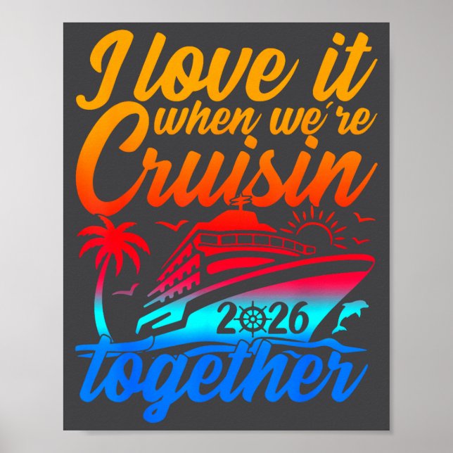 Family Cruise 2026 I Love It When We're Cruisin' T Poster (Framsidan)