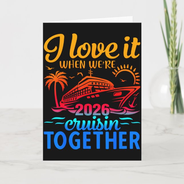 Family Cruise 2026 I Love It When Were Cruisin Tog Kort (Framsida)