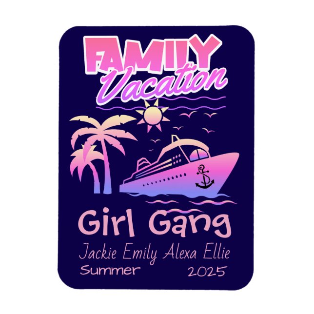 Family Cruise Girl Gang Personalize Magnet (Vertikal)