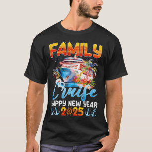 Family Cruise Gott nytt år 2025 Nye New Years Ev T Shirt