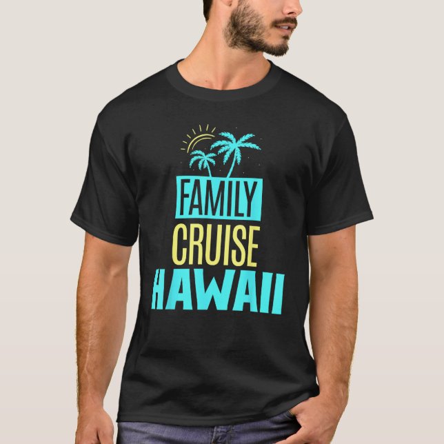 Family Cruise Hawaii Ship Travel Vacation T Shirt (Framsida)