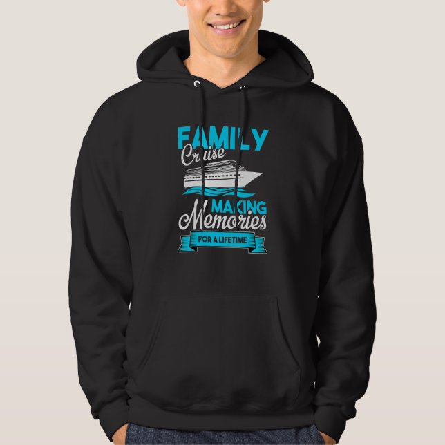 Family Cruise Making Memories 2022 2023 Funny Crui Hoodie (Framsida)