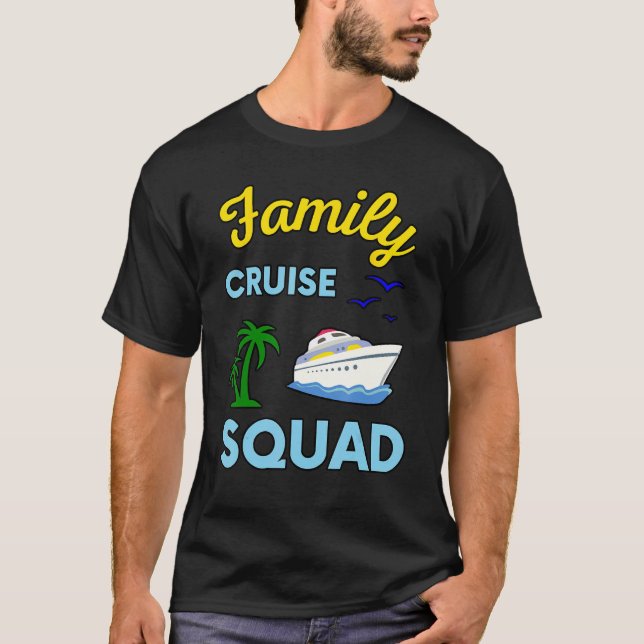 Family Cruise Squad Ship Boat Vacation Summer Vaca T Shirt (Framsida)