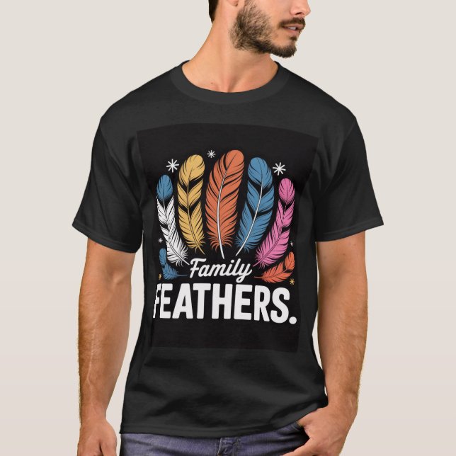Family Feathers T-Shirt – Symbol of Love, Unity &  (Framsida)