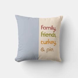 Family Friends Turkey Pie | Modern Thanksgiving Kudde