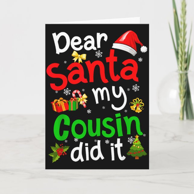 Family Funny Dear Santa My Cousin Did It Christmas Kort (Framsida)