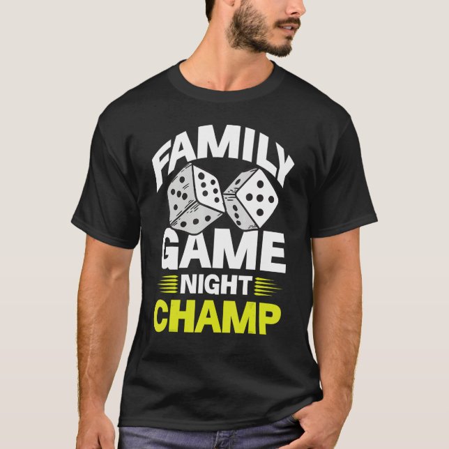 Family Game Night Champ 1 T Shirt (Framsida)