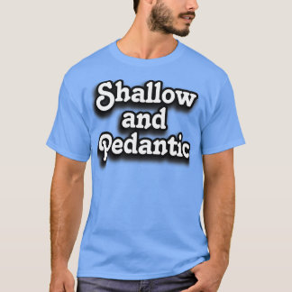 Family Guy Shallow och Pedantic T Shirt