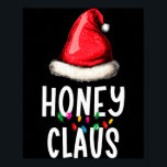 Family Honey Claus Christmas Santa's Pajama Matchi Poster<br><div class="desc">Family Honey Claus Christmas Santa's Pajama Matching Grandma</div>