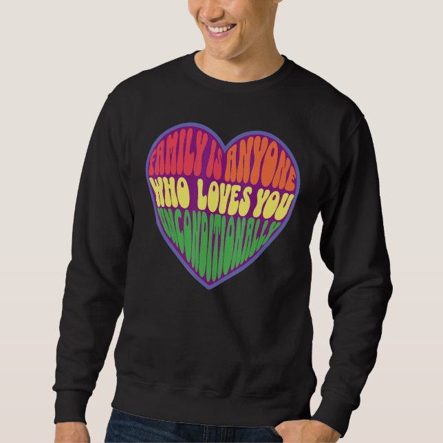 family is anyone who loves you unconditionally LGB Lång Ärmad Tröja (Framsida)