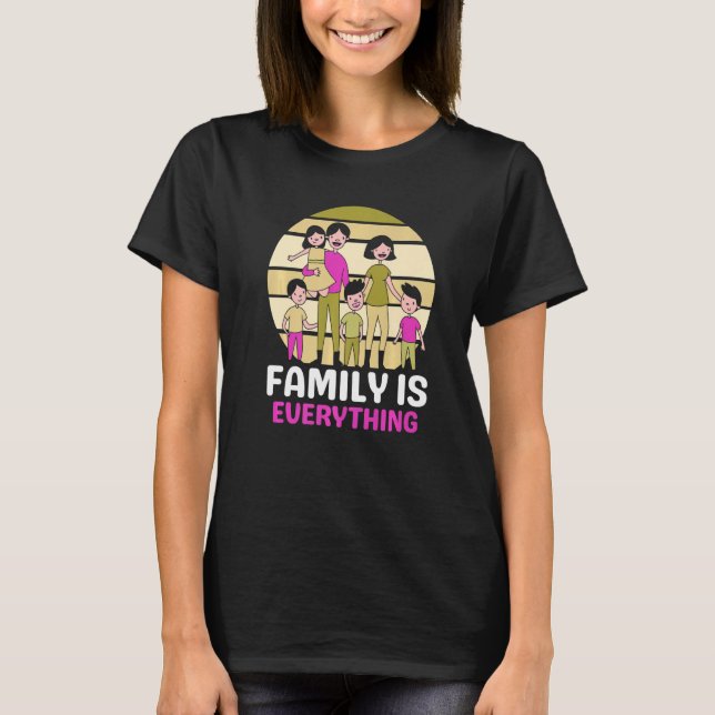 Family Is Everything Meeting Families Reunion Gath T Shirt (Framsida)