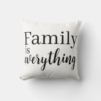 Family is everything Throw Pillow Kudde