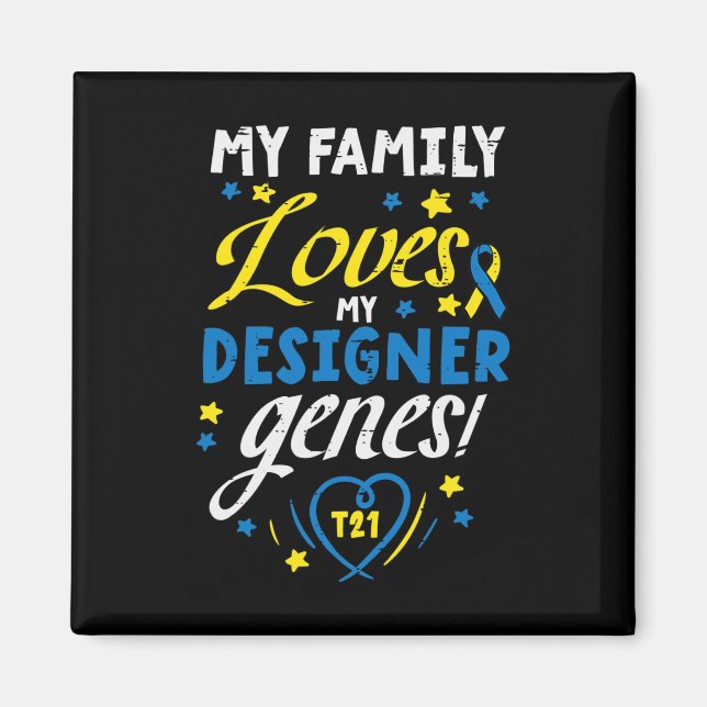 Family Kärlek My Genes T21 Down Syndrome Awareness Magnet (Framsidan)