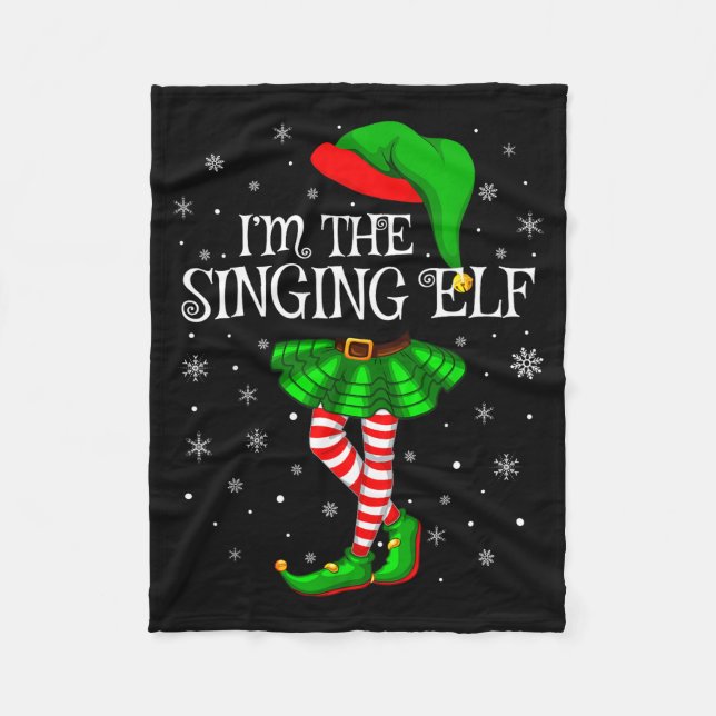 Family Matching Women Girls I'm The Singing Elf Ch Fleecefilt (Framsidan)