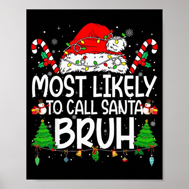 Family Matching Xmas Most Likely To Call Santa Bru Poster (Framsidan)