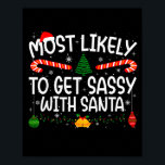 Family Matching Xmas Most Likely To Get Sy With Sa Poster<br><div class="desc">Family Matching Xmas Most Likely To Get Sy With Santa</div>
