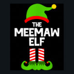 Family Meemaw Elf Christmas Matching Pajama Funny  Poster<br><div class="desc">Family Meemaw Elf Christmas Matching Pajama Funny Mee-maw</div>