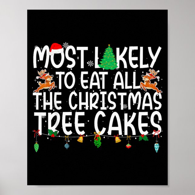 Family Most Likely To Eat All The Christmas Tree C Poster (Framsidan)